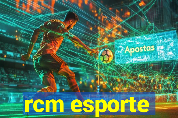 rcm esporte